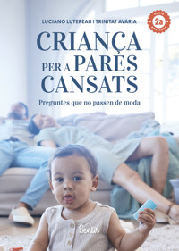 Criança per a pares cansats 2.a edició - Luciano Lutereau - E-Book