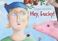 Hey, Lucky! - Sanne Krüger - E-Book