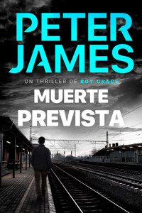 Muerte prevista - Peter James - E-Book