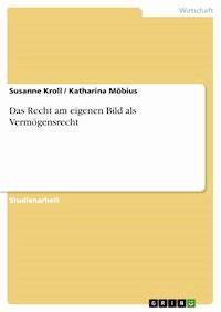 Das Recht am eigenen Bild als Vermögensrecht - Susanne Kroll - E-Book
