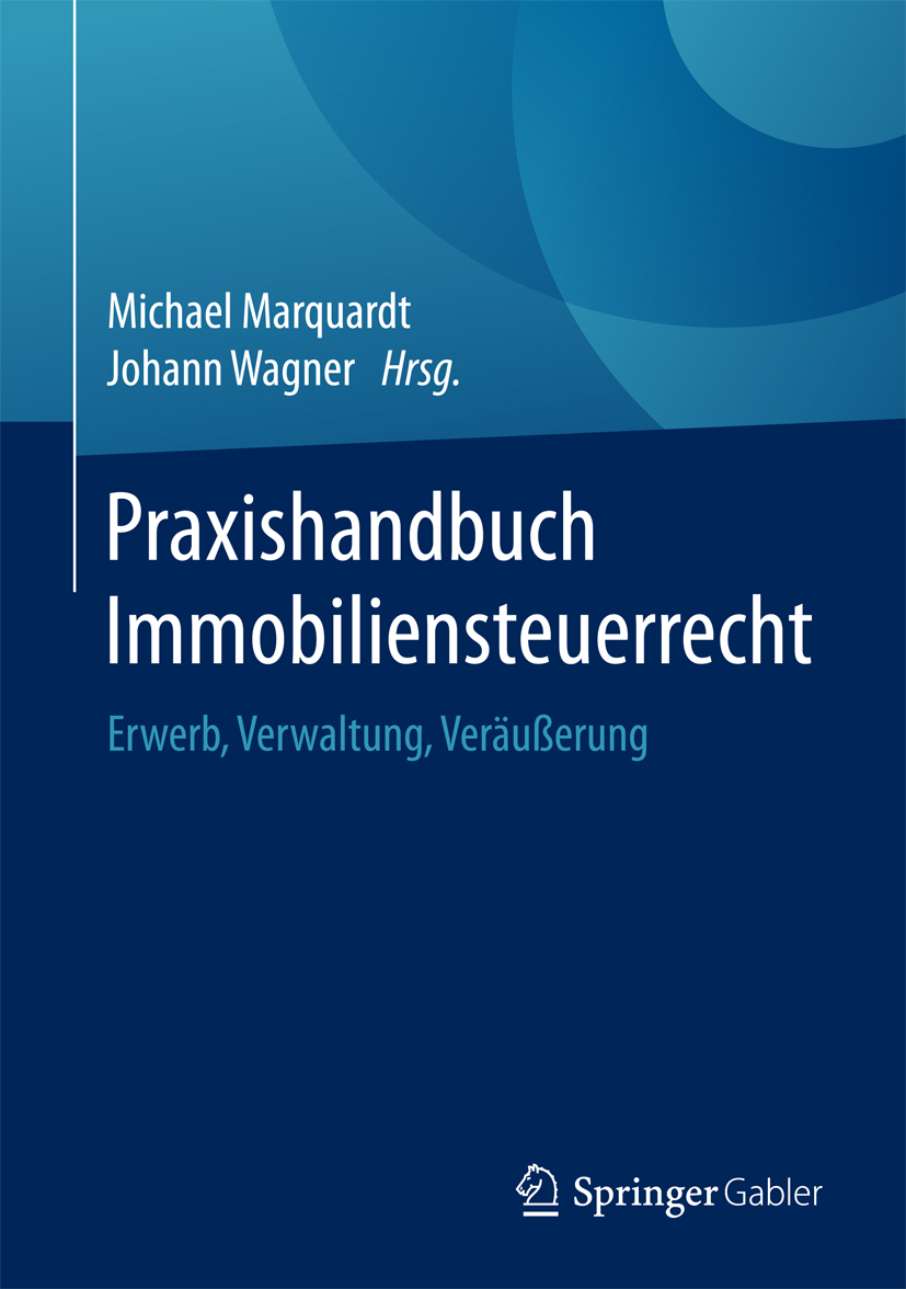 Praxishandbuch Immobiliensteuerrecht -  - E-Book