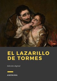 El Lazarillo de Tormes - Anónima - E-Book