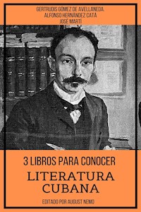 3 Libros para Conocer Literatura Cubana - Alfonso Hernández Catá - E-Book