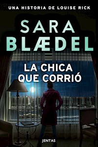 La chica que corrió - Sara Blædel - E-Book