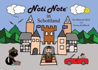 Noti Note in Schottland - Verena Kielblock - E-Book