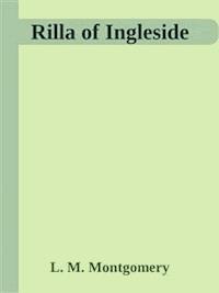Rilla of Ingleside - L.M. Montgomery - E-Book