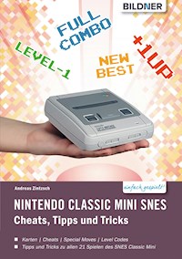 Nintendo classic mini SNES: Cheats, Tipps und Tricks - Andreas Zintzsch - E-Book