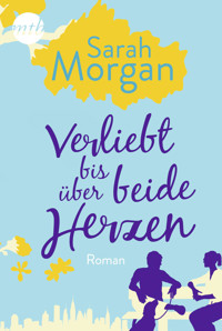 Verliebt bis über beide Herzen - Sarah Morgan - E-Book