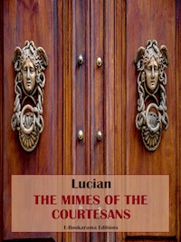 The Mimes of the Courtesans - Lucian - E-Book