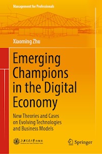 Emerging Champions in the Digital Economy - Xiaoming Zhu - E-Book