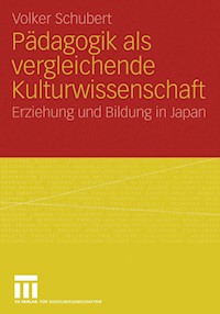 Pädagogik als vergleichende Kulturwissenschaft - Volker Schubert - E-Book