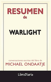 Warlight de Michael Ondaatje: Conversaciones Escritas - LibroDiario - E-Book