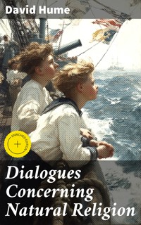 Dialogues Concerning Natural Religion - David Hume - E-Book