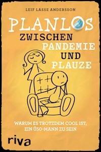 Planlos zwischen Pandemie und Plauze - Leif Lasse Andersson - E-Book