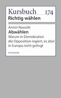 Abwählen! - Armin Nassehi - E-Book