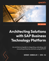 Architecting Solutions with SAP Business Technology Platform - Serdar Simsekler - E-Book