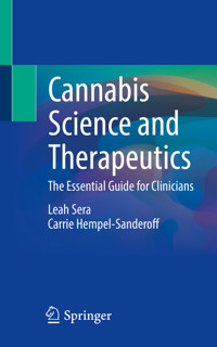 Cannabis Science and Therapeutics - Leah Sera - E-Book