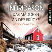 Das Mädchen an der Brücke - Island Krimi (Gekürzt) - Arnaldur Indriðason - Hörbuch