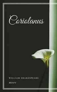 Coriolanus - William Shakespeare - E-Book