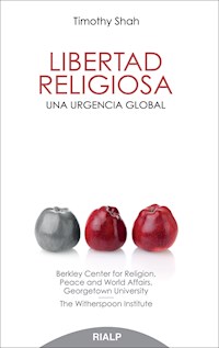Libertad religiosa - Timothy Samuel Shah - E-Book