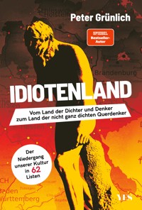 Idiotenland - Peter Grünlich - E-Book