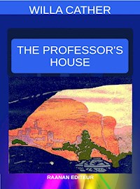 The Professor's House - Willa Cather - E-Book