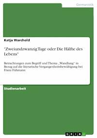 "Zweiundzwanzig Tage oder Die Hälfte des Lebens" - Katja Warchold - E-Book