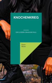 Knochenkrieg - Enno Reins - E-Book