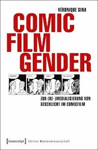 Comic – Film – Gender - Véronique Sina - E-Book