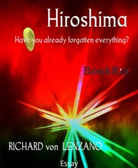 Hiroshima - Richard von Lenzano - E-Book