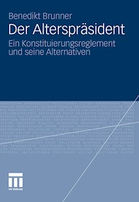 Der Alterspräsident - Benedikt Brunner - E-Book