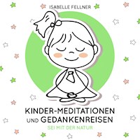 Sei mit der Natur - Isabelle Fellner - Hörbuch