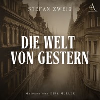 Die Welt von gestern - Hörbuch Klassiker - Zweig Stefan - Hörbuch