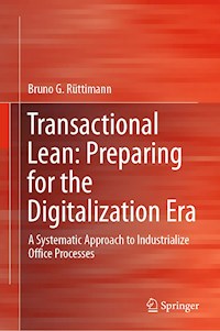 Transactional Lean: Preparing for the Digitalization Era - Bruno G. Rüttimann - E-Book