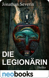 Die Legionärin - Jonathan Severin - E-Book