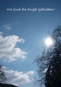 Wo sind die Engel geblieben? - O. Trilling - E-Book