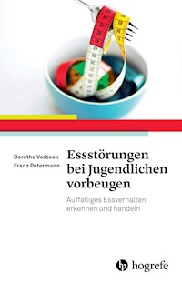 Essstörungen bei Jugendlichen vorbeugen - Dorothe Verbeek - E-Book