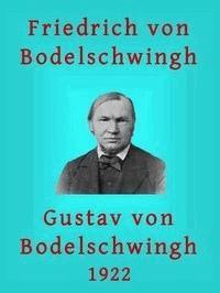 Friedrich v. Bodelschwingh: Ein Lebensbild - Bodelschwingh, Gustav von - kostenlos E-Book