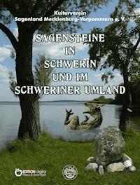 Sagensteine in Schwerin und im Schweriner Umland - Gottfried Holzmüller - kostenlos E-Book