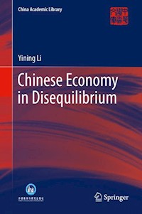 Chinese Economy in Disequilibrium - Yining Li - E-Book