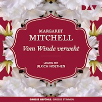 Vom Winde verweht - Margaret Mitchell - Hörbuch