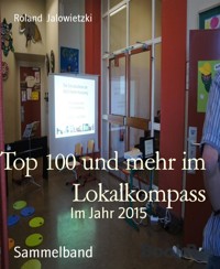 Top 100 und mehr im Lokalkompass - Roland Jalowietzki - E-Book