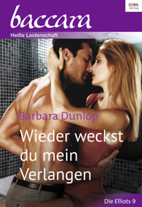 Wieder weckst du mein Verlangen - Barbara Dunlop - E-Book