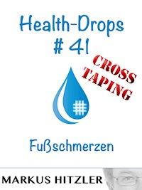 Health-Drops #41 - Crosstaping - Markus Hitzler - E-Book