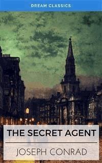 The Secret Agent (Dream Classics) - Dream Classics - E-Book