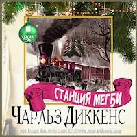 Станция Мегби - Чарльз Диккенс - Hörbuch