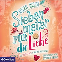Siebenmeter für die Liebe - Dora Heldt - E-Book + Hörbuch