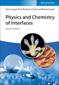 Physics and Chemistry of Interfaces - Hans-Jürgen Butt - E-Book