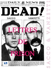 Lettres de prison - SACCO & VANZETTI - E-Book