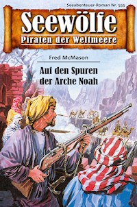 Seewölfe - Piraten der Weltmeere 555 - Fred McMason - E-Book